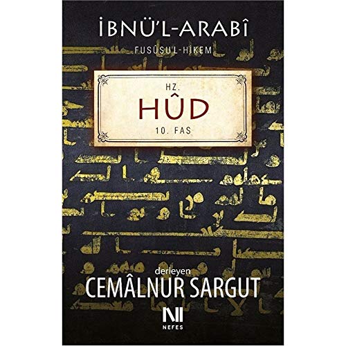 Hz. Hüd: 10. Fas: İbnü'l-Arabi/ Fusüsu'l Hikem