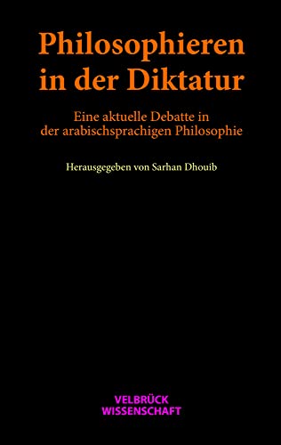 Philosophieren in der Diktatur von Velbrück Wissenschaft