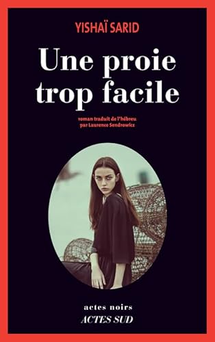 Une proie trop facile von Actes Sud