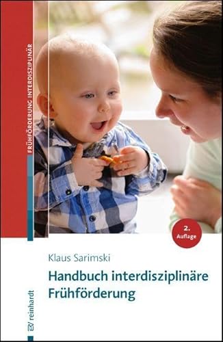 Handbuch interdisziplinäre Frühförderung (Beiträge zur Frühförderung interdisziplinär)