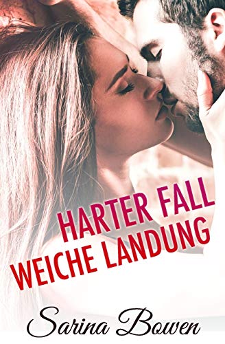 Harter Fall Weiche Landung (Die Gravity Reihe, Band 2)