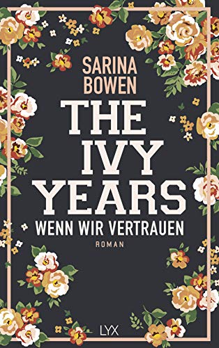 The Ivy Years - Wenn wir vertrauen (Ivy-Years-Reihe, Band 4)