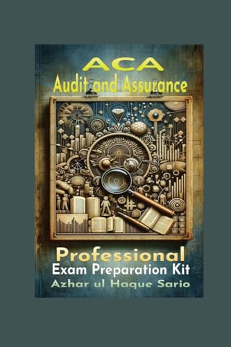 ACA Audit and Assurance Professional: Exam Preparation Kit von Azhar Sario Dubai