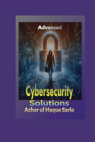 Advanced Cybersecurity Solutions von Azhar Sario Dubai