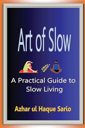 Art of Slow von Azhar Sario Dubai