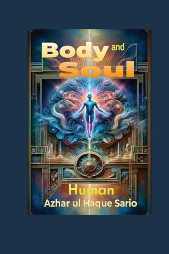 Body and Soul: Human von Azhar Sario Dubai