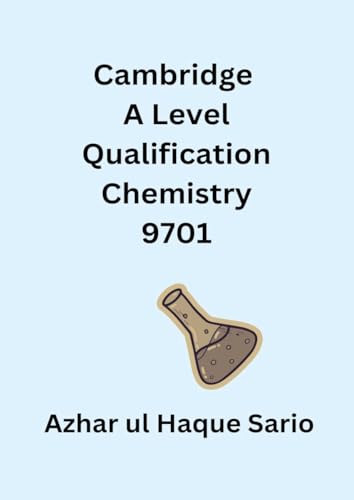 Cambridge A Level Qualification Chemistry 9701 Cambridge A Level Qualification Chemistry 9701 von Azhar Sario Dubai