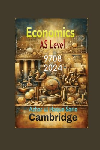 Cambridge AS Level Economics 9708: 2024 von Azhar Sario Dubai