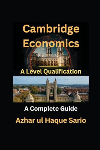 Cambridge Economics A Level Qualification: A Complete Guide von Azhar Sario Dubai