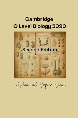 Cambridge O Level Biology 5090: Second Edition Cambridge O Level Biology 5090: Second Edition von Azhar Sario Dubai