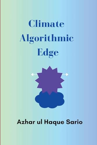 Climate Algorithmic Edge Climate Algorithmic Edge von Azhar Sario Dubai