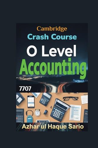 Crash Course Cambridge O Level Accounting 7707 Crash Course Cambridge O Level Accounting 7707 von Azhar Sario Dubai