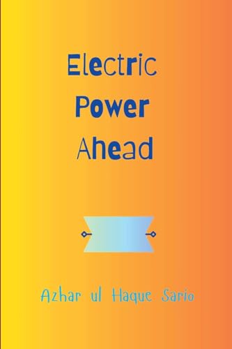 Electric Power Ahead Electric Power Ahead von Azhar Sario Dubai