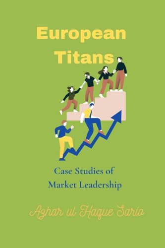 European Titans: Case Studies of Market Leadership von tredition GmbH