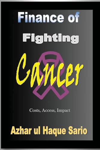 Finance of Fighting Cancer Finance of Fighting Cancer von Azhar Sario Dubai