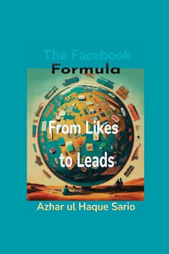 From Likes to Leads The Facebook Formula von Azhar Sario Dubai