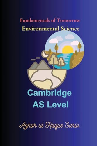 Fundamentals of Tomorrow Environmental Science: Cambridge AS Level von Azhar Sario Dubai