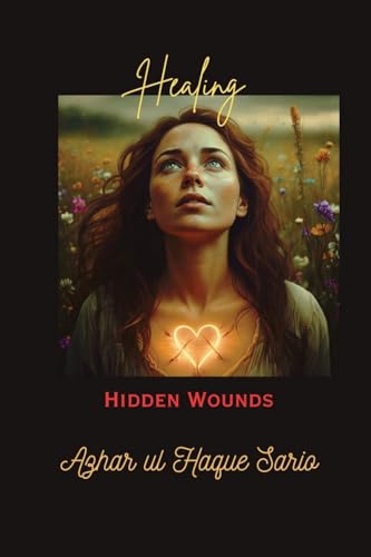 Healing Hidden Wounds von Azhar Sario Dubai