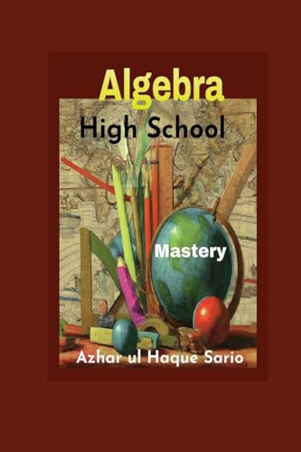 High School Algebra Mastery von Azhar Sario Dubai