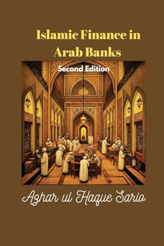 Islamic Finance in Arab Banks Second Edition Islamic Finance in Arab Banks Second Edition von Azhar Sario Dubai