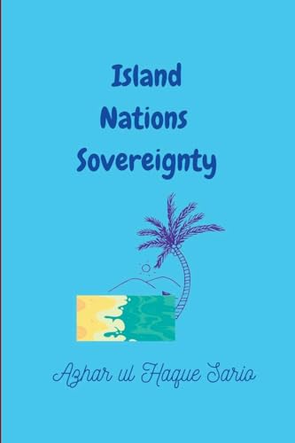Island Nations Sovereignty Island Nations Sovereignty von Azhar Sario Dubai