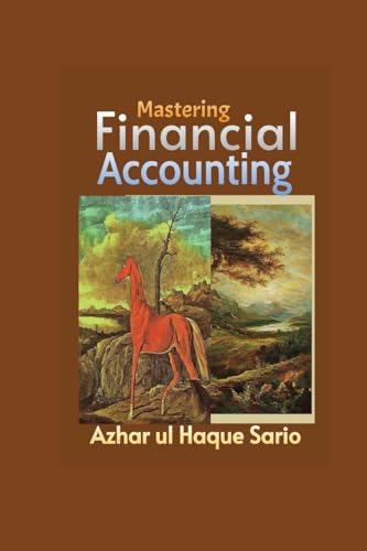 Mastering Financial Accounting Mastering Financial Accounting von Azhar Sario Dubai