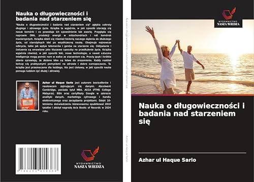 Nauka o d¿ugowieczno¿ci i badania nad starzeniem si¿: DE Nauka o d¿ugowieczno¿ci i badania nad starzeniem si¿: DE von Wydawnictwo Nasza Wiedza