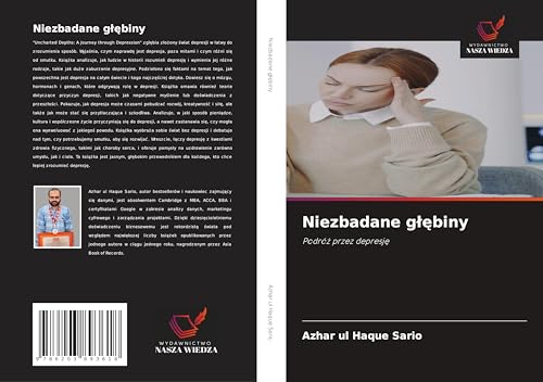 Niezbadane g¿¿biny: Podró¿ przez depresj¿ Niezbadane g¿¿biny: Podró¿ przez depresj¿ von Wydawnictwo Nasza Wiedza