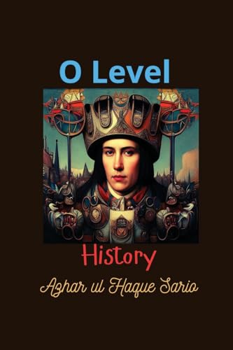 O Level History O Level History von Azhar Sario Dubai