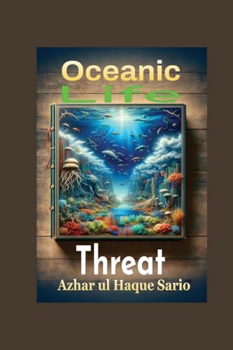 Oceanic Life Threat von Azhar Sario Dubai