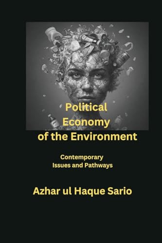 Political Economy of the Environment von Azhar Sario Dubai