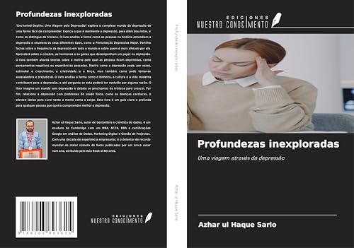 Profundezas inexploradas: Uma viagem através da depressão Profundezas inexploradas: Uma viagem através da depressão von Ediciones Nuestro Conocimiento