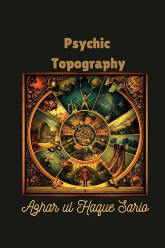 Psychic Topography: A Journey through the Mind Psychic Topography: A Journey through the Mind von Azhar Sario Dubai