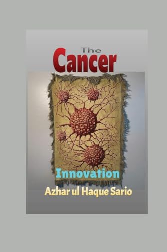 The Cancer Innovation The Cancer Innovation von Azhar Sario Dubai