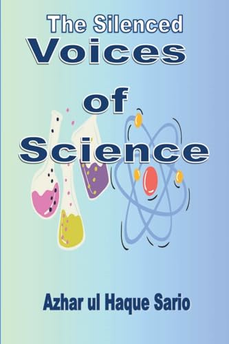 The Silenced Voices of Science von Azhar Sario Dubai