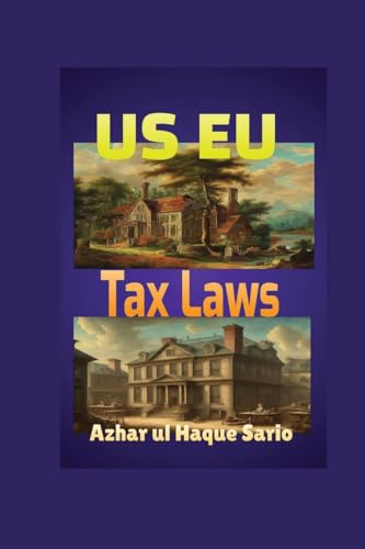 US EU Tax Laws von Azhar Sario Dubai