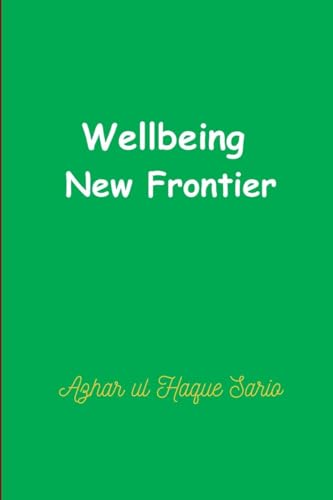 Wellbeing New Frontier von Azhar Sario Dubai