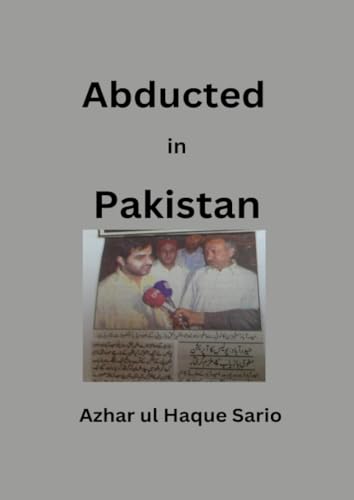 Abducted in Pakistan: DE Abducted in Pakistan: DE von epubli