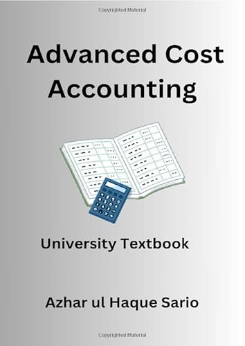 Advanced Cost Accounting: University Textbook Advanced Cost Accounting: University Textbook von epubli