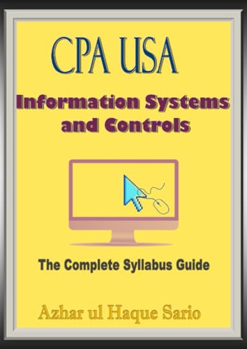 CPA USA Information Systems and Controls: The Complete Syllabus Guide CPA USA Information Systems and Controls: The Complete Syllabus Guide von epubli