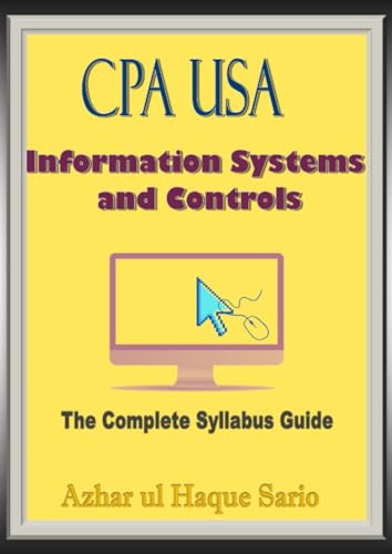 CPA USA Information Systems and Controls: The Complete Syllabus Guide CPA USA Information Systems and Controls: The Complete Syllabus Guide von epubli