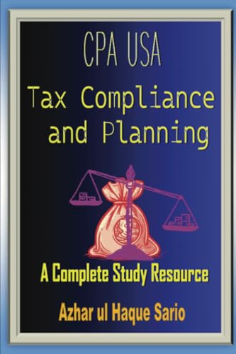 CPA USA Tax Compliance and Planning: A Complete Study Resource CPA USA Tax Compliance and Planning: A Complete Study Resource von Royal Co.
