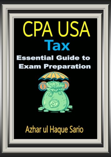 CPA USA Tax: Essential Guide to Exam Preparation CPA USA Tax: Essential Guide to Exam Preparation von epubli