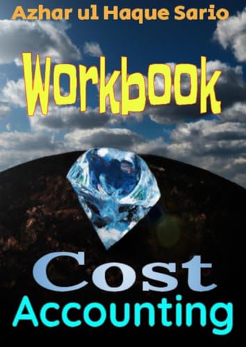 Cost Accounting: Workbook Cost Accounting: Workbook von epubli