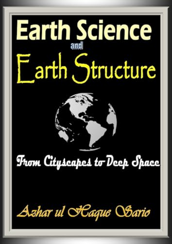 Earth Science and Earth Structure: From Cityscapes to Deep Space von epubli