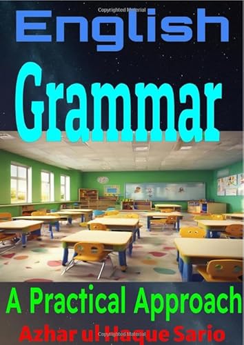 English Grammar: A Practical Approach English Grammar: A Practical Approach von epubli