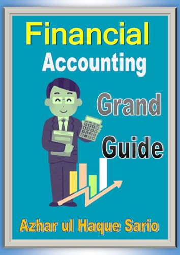Financial Accounting: Grand Guide (MBA) von epubli