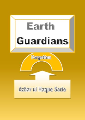 Forgotten Earth Guardians: DE (Social Issues) von epubli