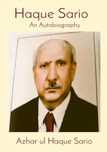 Haque Sario: An Autobiography Haque Sario: An Autobiography von epubli