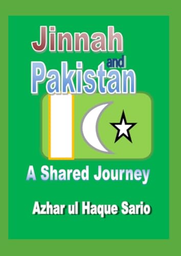 Jinnah and Pakistan A Shared Journey: DE (Biography) von epubli